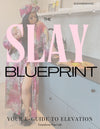 The Slay BluePrint E-Guide